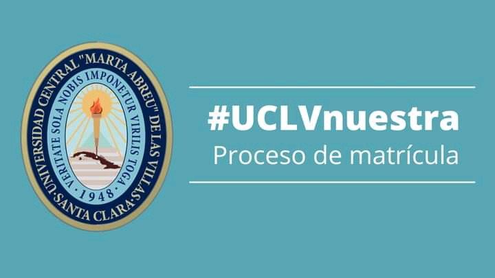 UCLV informa sobre proceso de matrícula para curso 2024-2025