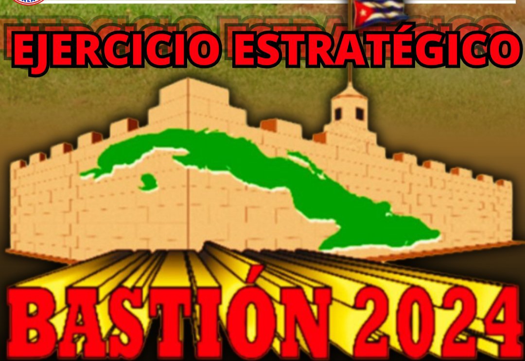 Inicia en Cuba Ejercicio Estratégico Bastión 2024 