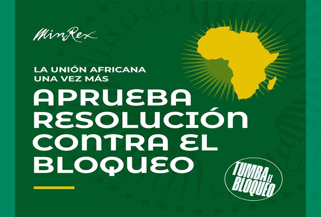 Agradece Cuba resolución de Unión Africana contra bloqueo de EEUU
