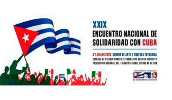 Comienza en México XXIX Encuentro Nacional de Solidaridad con Cuba