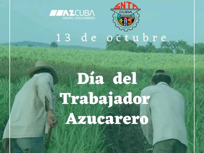 Día del Trabajador Azucarero: identidad, tradición y resistencia