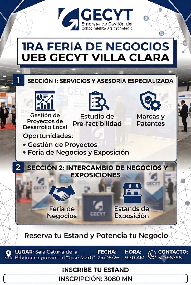 Lista UEB de Gestión del Conocimiento y la Tecnología “GECYT” de Villa Clara para el desarrollo de su primera Feria de Negocios