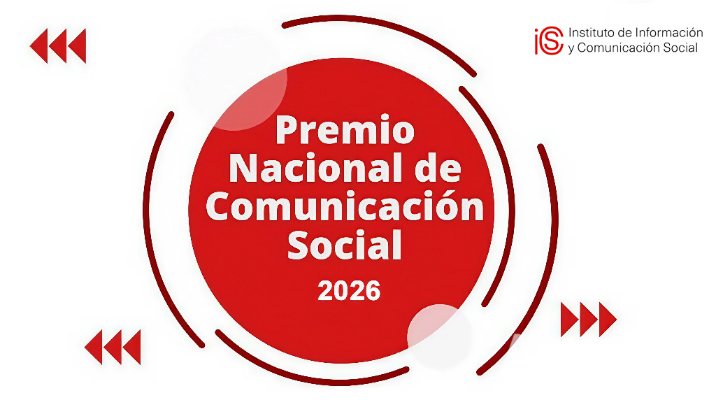 Convoca el ICS a la segunda edición del Premio Nacional de Comunicación Social 2026