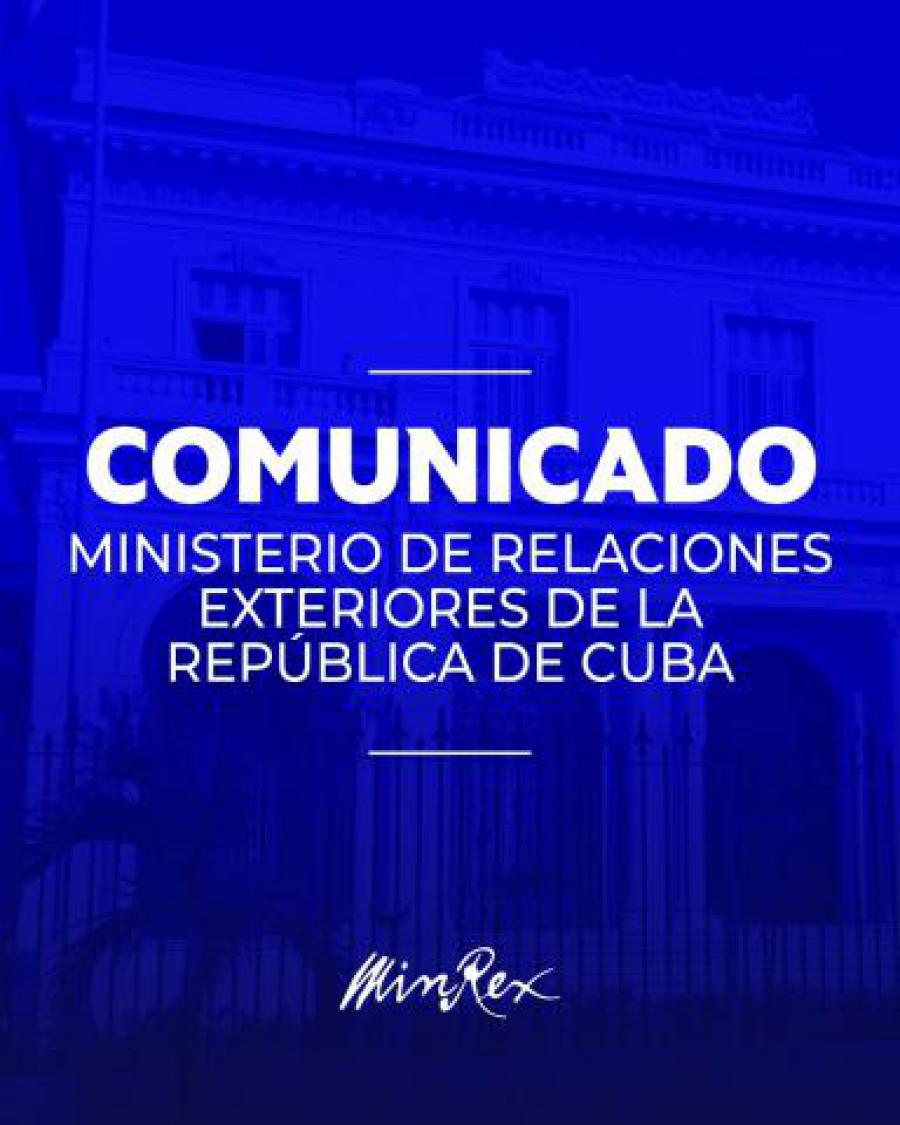 Comunicado de la Cancillería de Cuba sobre la decisión arbitraria e injustificada del gobierno del Ecuador, de expulsar a todo el personal de la Embajada cubana