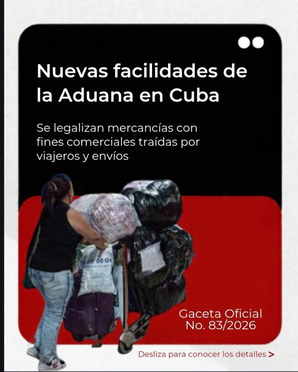 ¿Qué cambia con las importaciones comerciales por vía no comercial en Cuba?: Aranceles y formas de pago